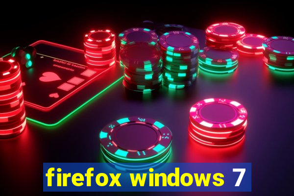 firefox windows 7